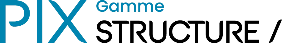 Gamme Pix Structure